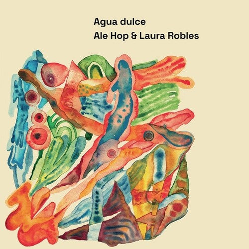 Ale Hop / Robles,laura - Agua Dulce - Vinyl Record