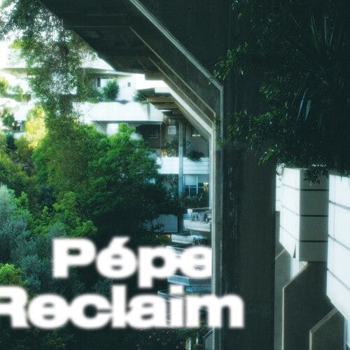 Pepe - Reclaim - Vinyl Record