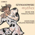Szymanowski / Park / Pontinen - Music For Violin & Piano - Super Audio CD