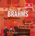 Brahms / Vardi / Taylor - Two Cello Sonatas & Six Lieder - Music CD