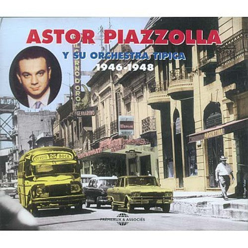 Piazzolla,astor - Astor Piazzolla Y Su Orchestra Tipica 1946-1948 - Music CD