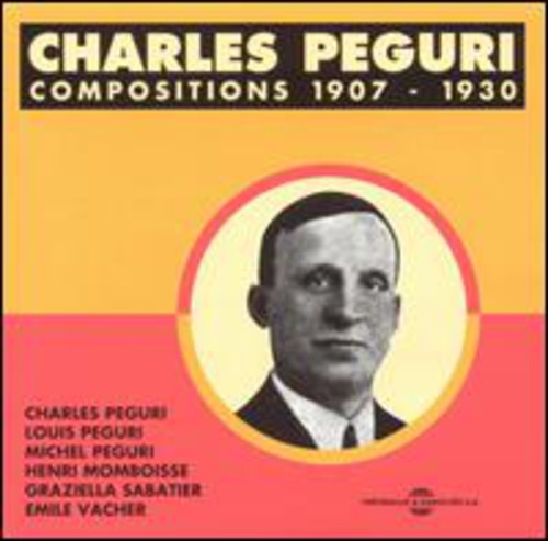 Peguri,charles - Compositions 1907-1930 - Music CD