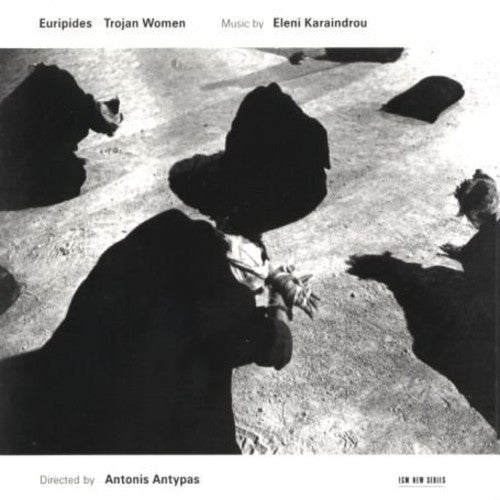 Karaindrou,eleni - Trojan Women - Music CD
