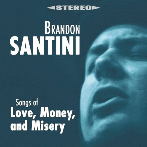 Santini,brandon - Songs Of Love Money. And Misery - Music CD