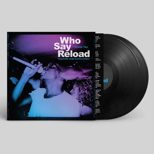 Who Say Reload 2: Original 90s Jungle Drum & Bass - Who Say Reload 2: Original 90s Jungle Drum & Bass - Vinyl Record