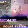 Raw Poetic - Space Beyond The Solar System - Vinyl Record