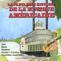 La Fabuleuse Histoire / Various - La Fabuleuse Histoire / Various - Music CD