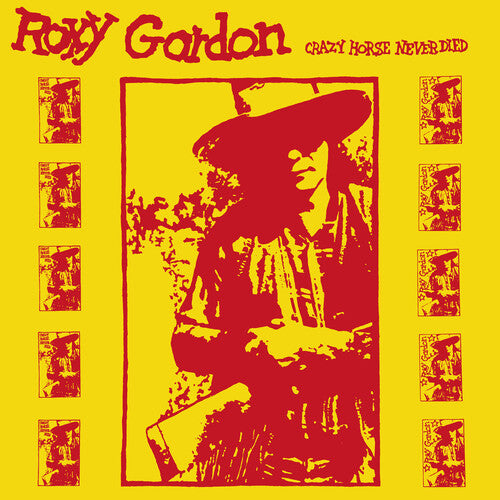 Gordon,roxy - Crazy Horse Never Died - Vinyl Record
