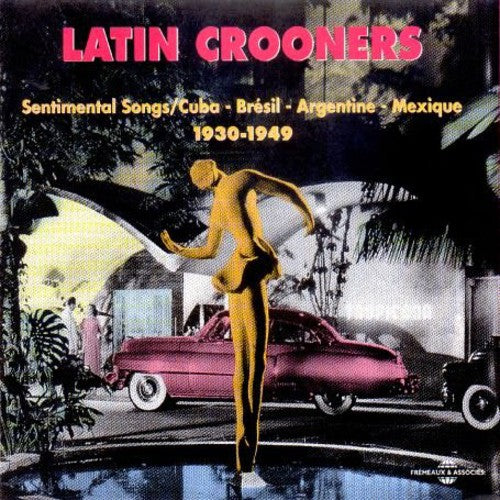 Latin Crooners 1930-1949 / Various - Latin Crooners 1930-1949 / Various - Music CD