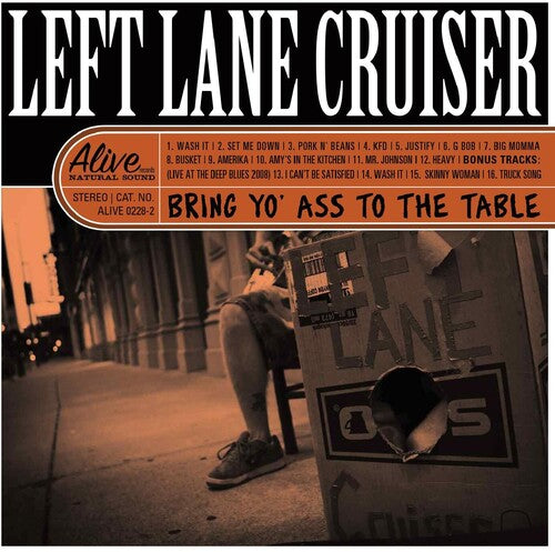 Left Lane Cruiser - Bring Yo' Ass To The Table - Music CD