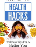 Health Hacks: Wellness Tips For A Better You - Health Hacks: Wellness Tips For A Better You - DVD
