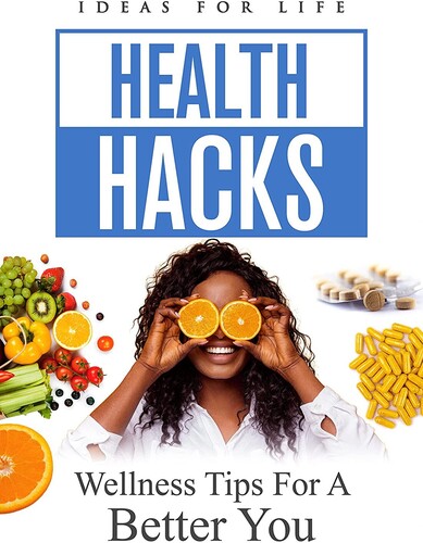 Health Hacks: Wellness Tips For A Better You - Health Hacks: Wellness Tips For A Better You - DVD