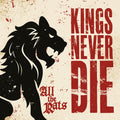 Kings Never Die - All The Rats - Music CD