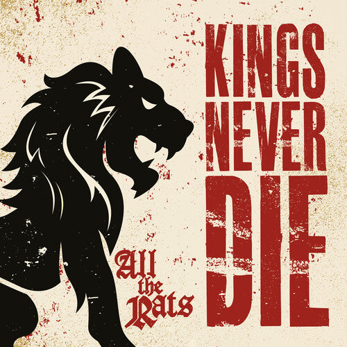 Kings Never Die - All The Rats - Music CD