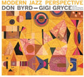 Byrd,don / Gryce,gigi - Modern Jazz Perspective - Vinyl Record