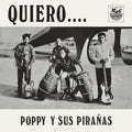 Poppy Y Sus Piranas - Quiero - Vinyl Record