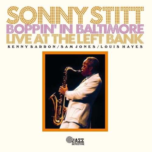 Stitt,sonny - Boppin In Baltimore: Live At The Left Bank - Music CD