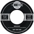 Say She She - Reeling / Don't You Dare Stop - Vinyl Record