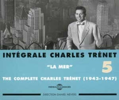 Trenet,charles - Intergrale 5: La Mer 1943-1947 - Music CD