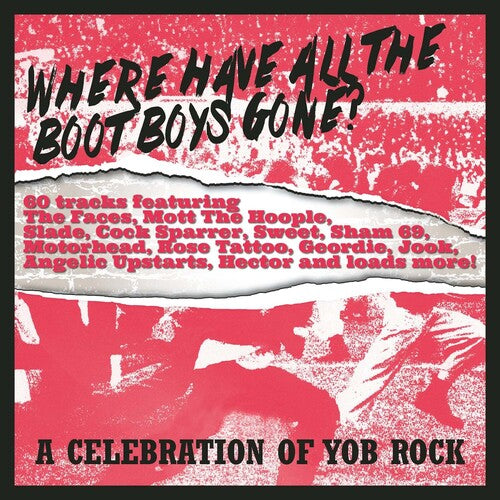 Where Have All The Boot Boys Gone: Celebration Of - Where Have All The Boot Boys Gone: Celebration Of - Music CD