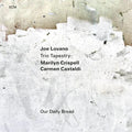 Lovano,joe / Crispell,marilyn / Castaldi,carmen - Our Daily Bread - Music CD