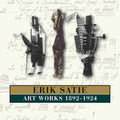 Satie,erik - Art Works 1892-1924 - Music CD
