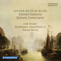 Wilms / Schlader / Harmonie Universelle - Clarinet Concerto Sinfonie Concertante - Music CD