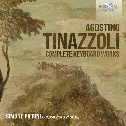 Tinazzoli / Pierini - Complete Keyboard Works - Music CD