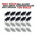 Koch / Elgart / Hirth - Ten Bulls - Music CD