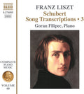 Liszt / Filipec - Schubert Song Transcriptions Vol. 3 - Music CD