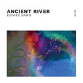 Ancient River - Before Dawn - Vinyl Record