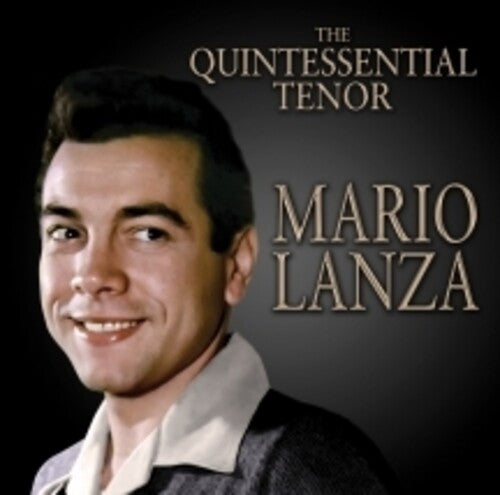 Lanza,mario - Quintessential Tenor - Music CD