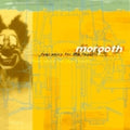 Morgoth - Feel Sorry For The Fanatic - Music CD