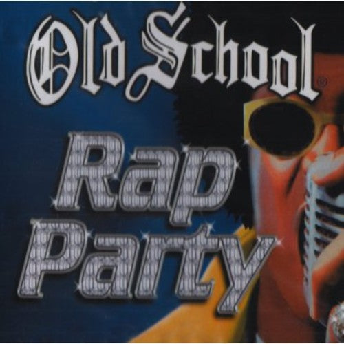 Old School Rap Party / Various - Old School Rap Party / Various - Music CD