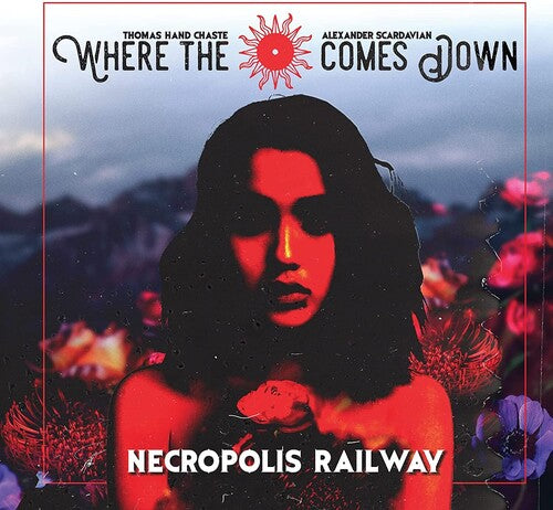 Where The Sun Comes Down - Necropolis Railway - Music CD