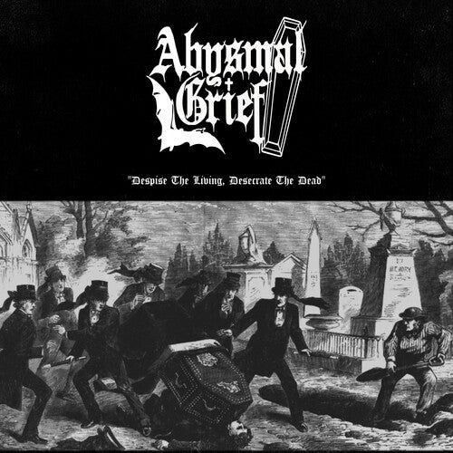 Abysmal Grief - Despise The Living Desecrate The Dead - Vinyl Record