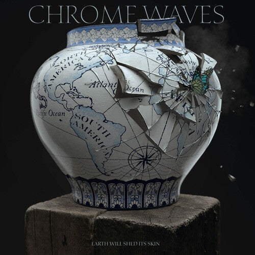 Chrome Waves - Earth Will Shed Its Skin - Music CD