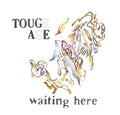 Tough Age - Waiting Here - Vinyl Record