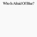 Purr - Who Is Afraid Of Blue? - Music CD