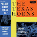 Texas Horns - Blues Gotta Holda Me - Music CD
