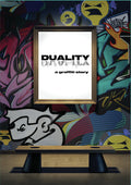 Duality: A Grafitti Story - Duality: A Grafitti Story - DVD