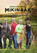 Searching For The Mikinaak - Searching For The Mikinaak - DVD