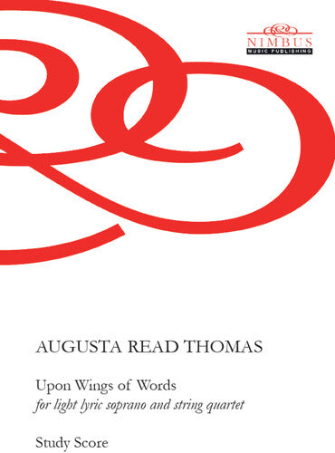 Thomas,augusta Read - Upon Wings Of Words - Books
