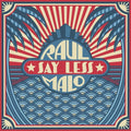 Raul Malo - Say Less