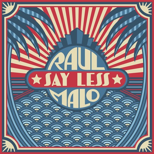 Malo,raul - Say Less - Vinyl Record