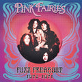 Pink Fairies - Fuzz Freakout 1970-1971 - Vinyl Record