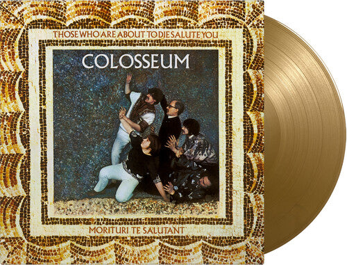 Colosseum - Those Who Are About To Die Salute You - Vinyl Record