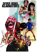 Seven Rebel Gladiators - Seven Rebel Gladiators - DVD