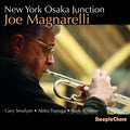 Magnarelli,joe - New York Osaka Junction - Music CD