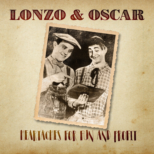 Lonzo & Oscar - Heartaches For Fun And Profit - Music CD
